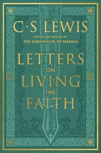 Letters on Living the Faith by C. S. Lewis