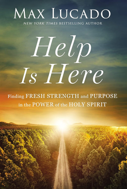 Help is Here - Max Lucado