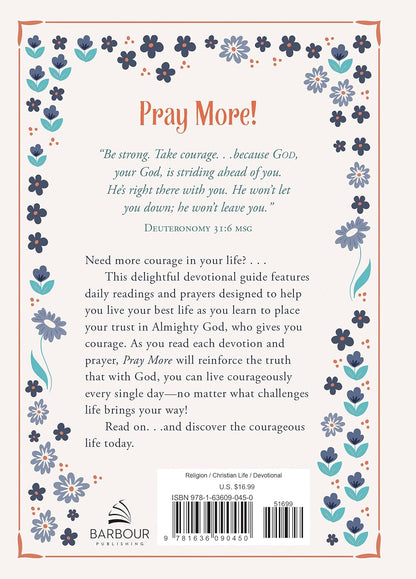 Pray More -  Daily Devotions for Courageous Living (H/B)