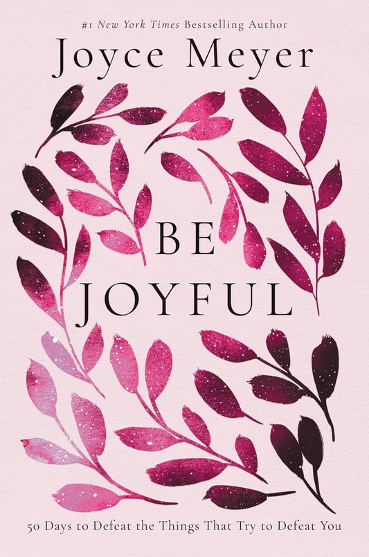 Be Joyful - Joyce Meyer