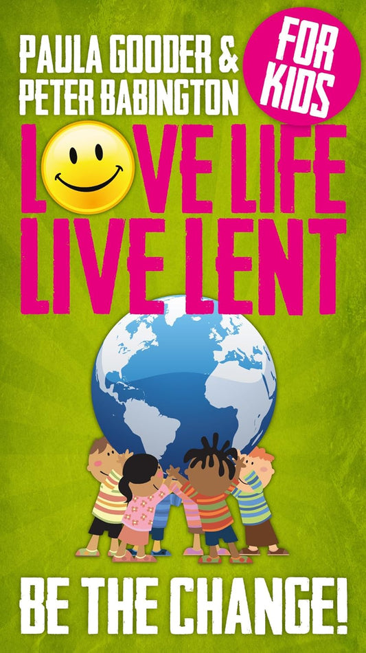Love Life Live Lent Kids