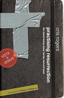 Practising Resurrection - Cris Rogers