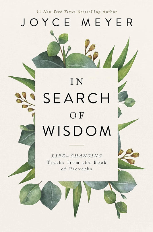 In Search Of Wisdom - Joyce Meyer