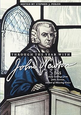 Through the Year with John Newton: 365 Daily Readings ...