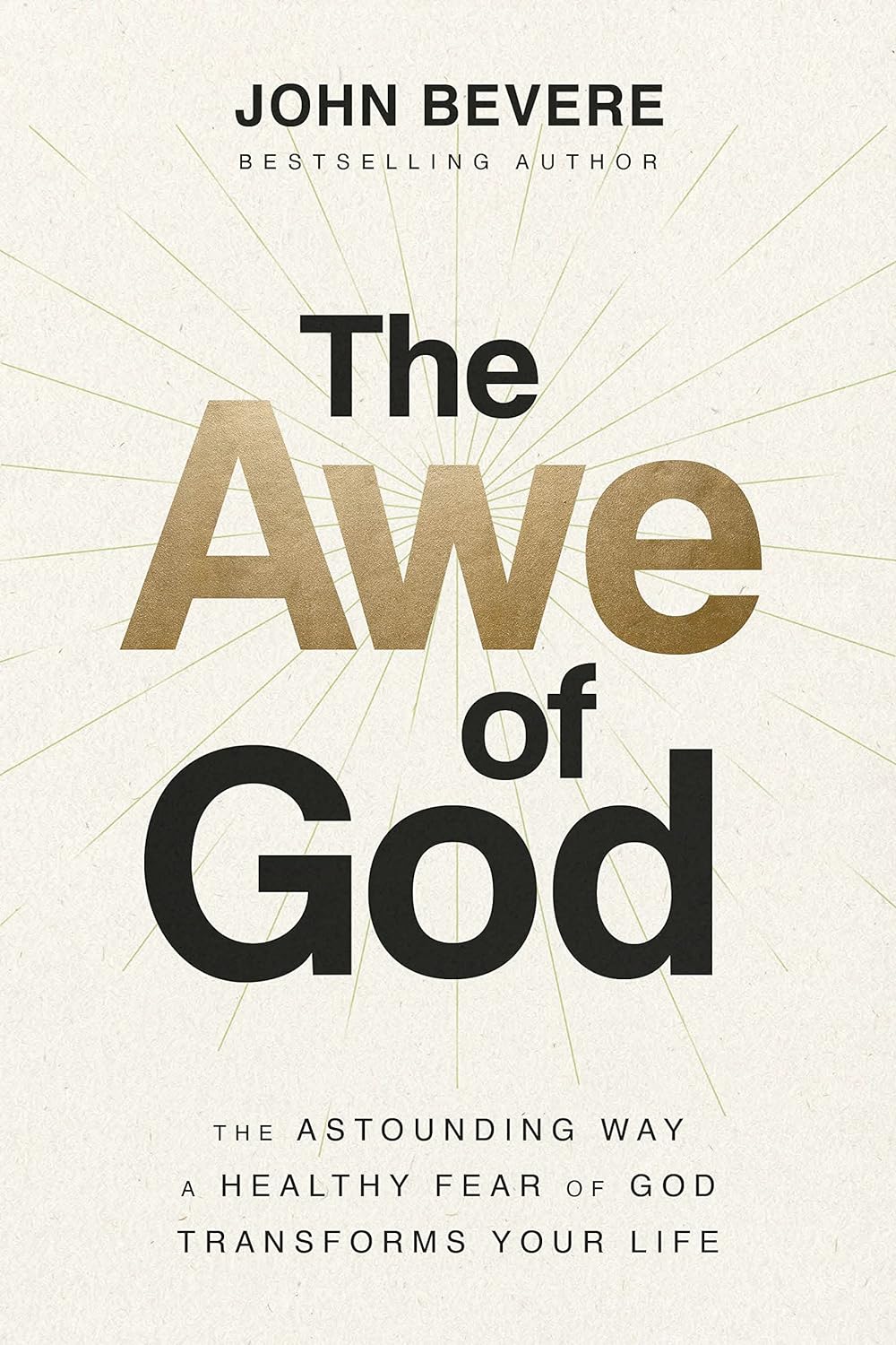 The Awe of God - John Bevere