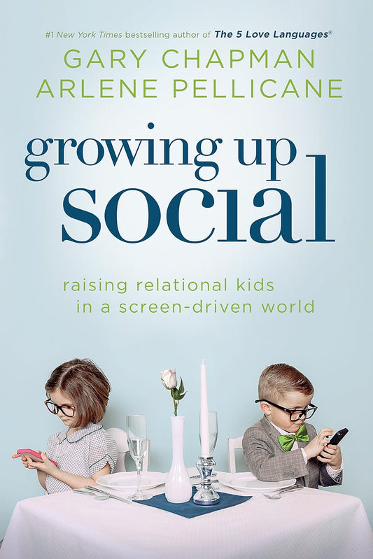 Growing Up Social - Gary Chapman