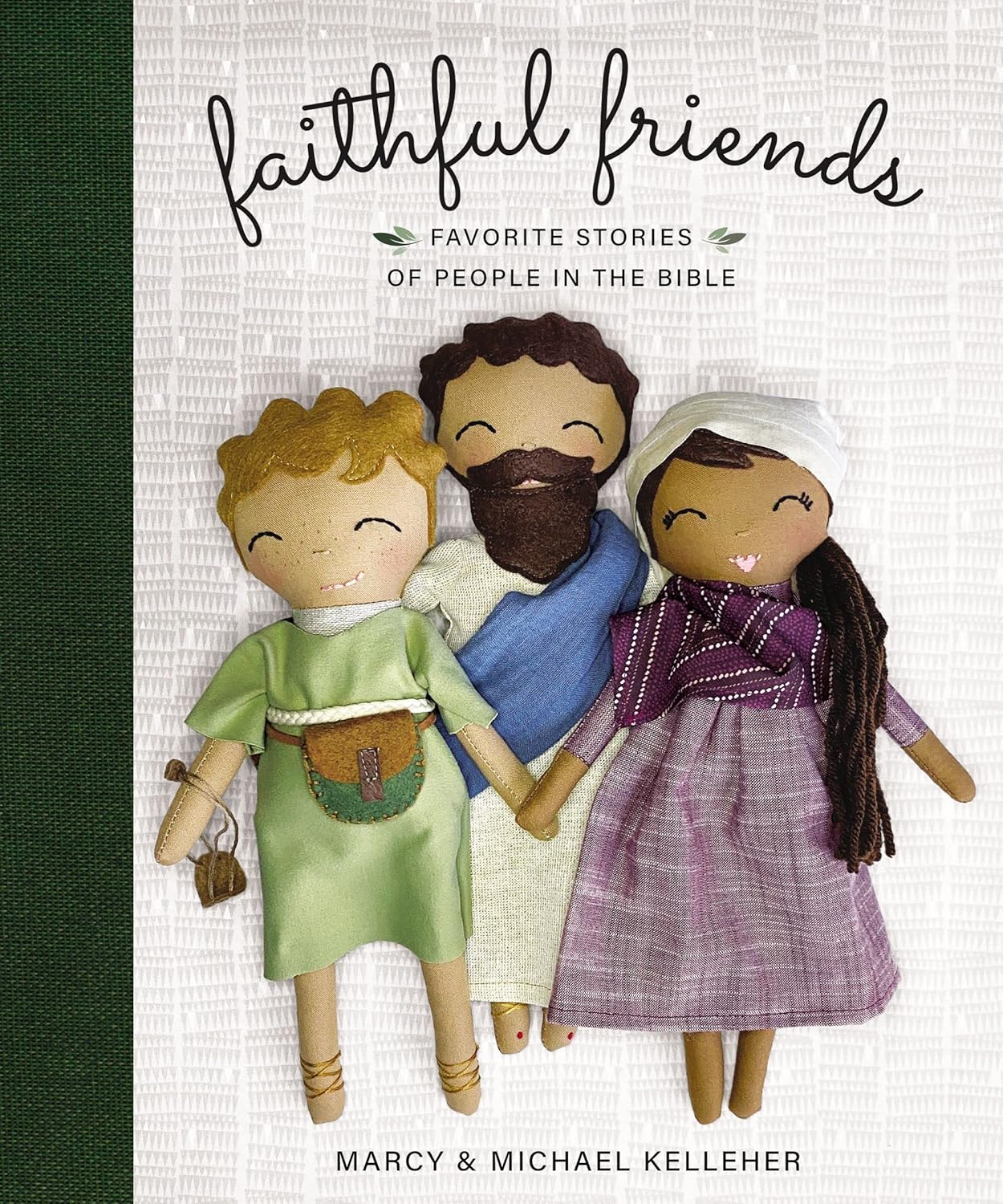 Faithful Friends: Favorite Stories Of People In The Bible