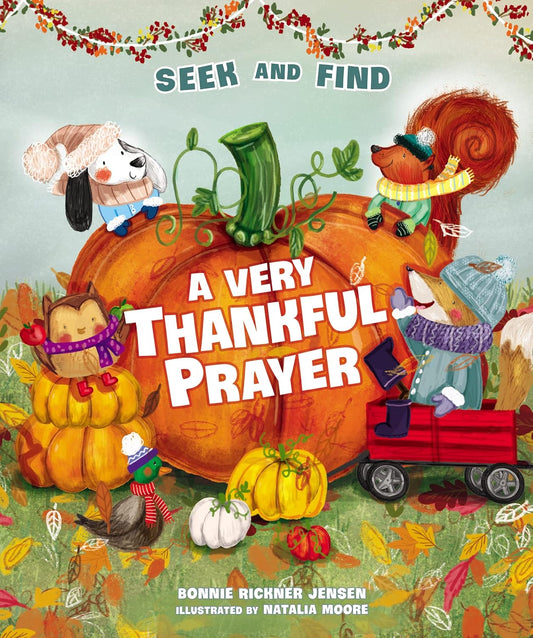 A Very Thankful Prayer Seek and Find by Bonnie Rickner Jensen