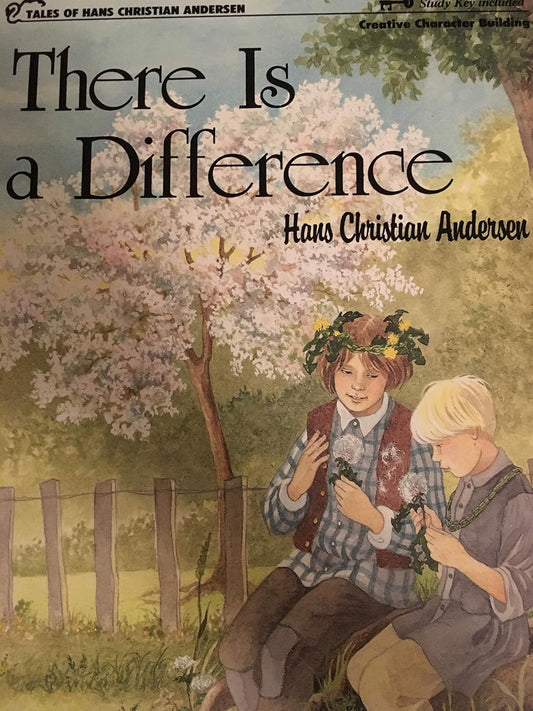 There Is a Difference - Hans Christian Andersen