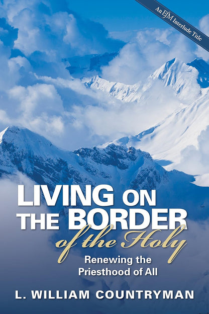 Living On The Border Of The Holy
