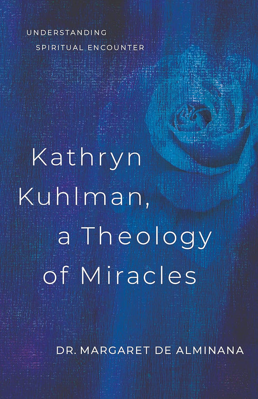 Kathryn Kuhlman, A theology of Miracles by  Margaret de Alminana