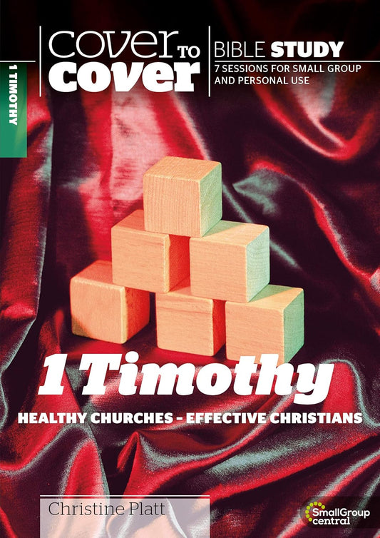 CTC  1 Timothy (Healthy Churches - Effective Christians)