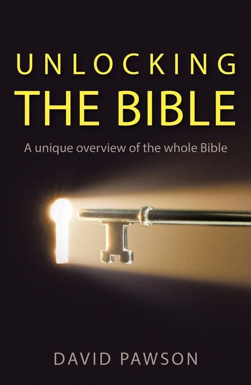 Unlocking The Bible By David Pawson