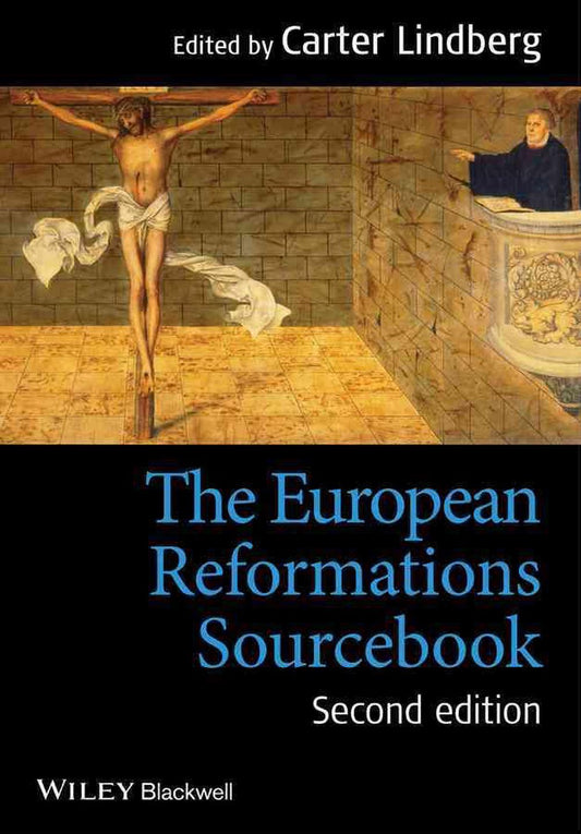 European Reformations Sourcebook 2Nd Edit