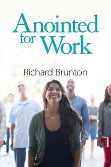 Anointed For Work - Richard Brunton