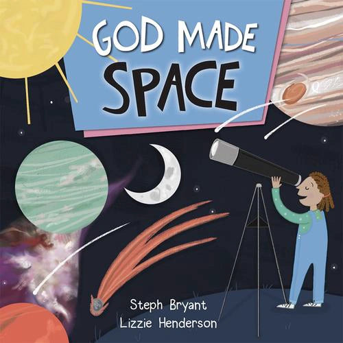 God Made Space by Steph Bryant P/B