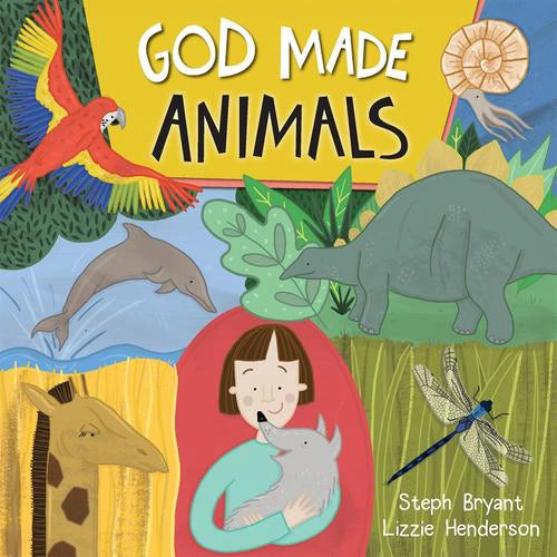 God Made Animals by Steph Bryant P/B