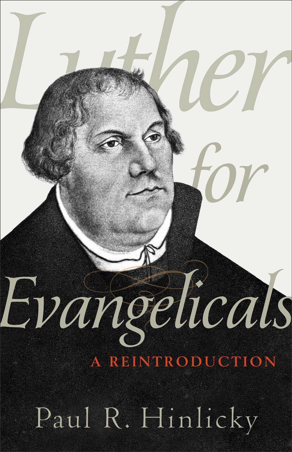 Luther for Evangelicals