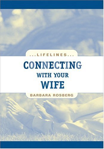 Connecting With Your Wife