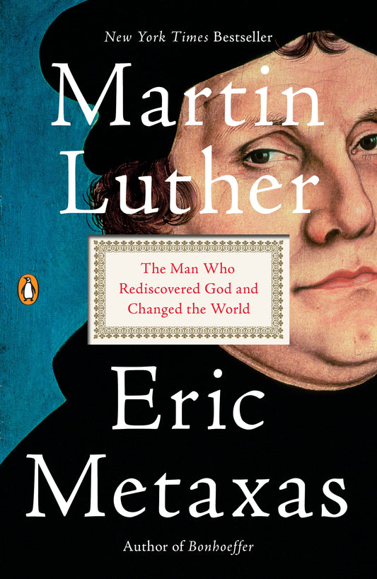 Martin Luther - The Man Who Rediscovered..