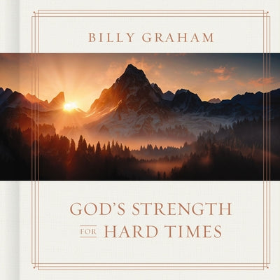 God's Strength for Hard Times by Billy Graham