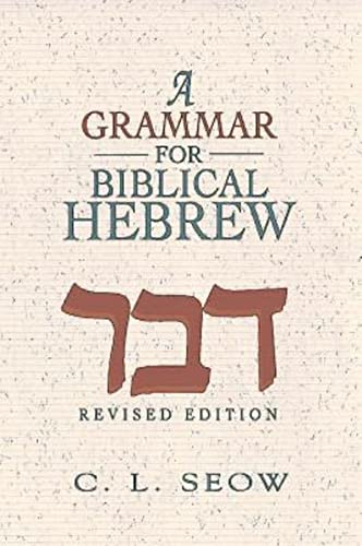 Grammar For Biblical Hebrew (Revised Ed) P/B