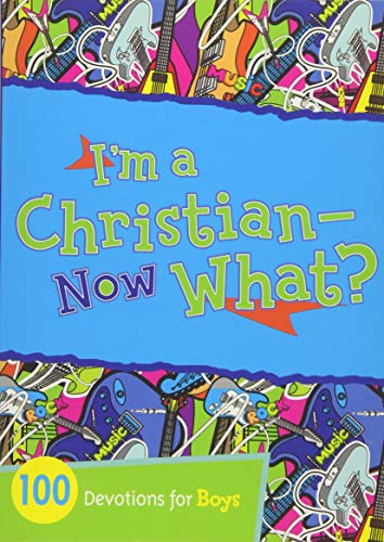I'M A Christian- Now What? Devot-Boys