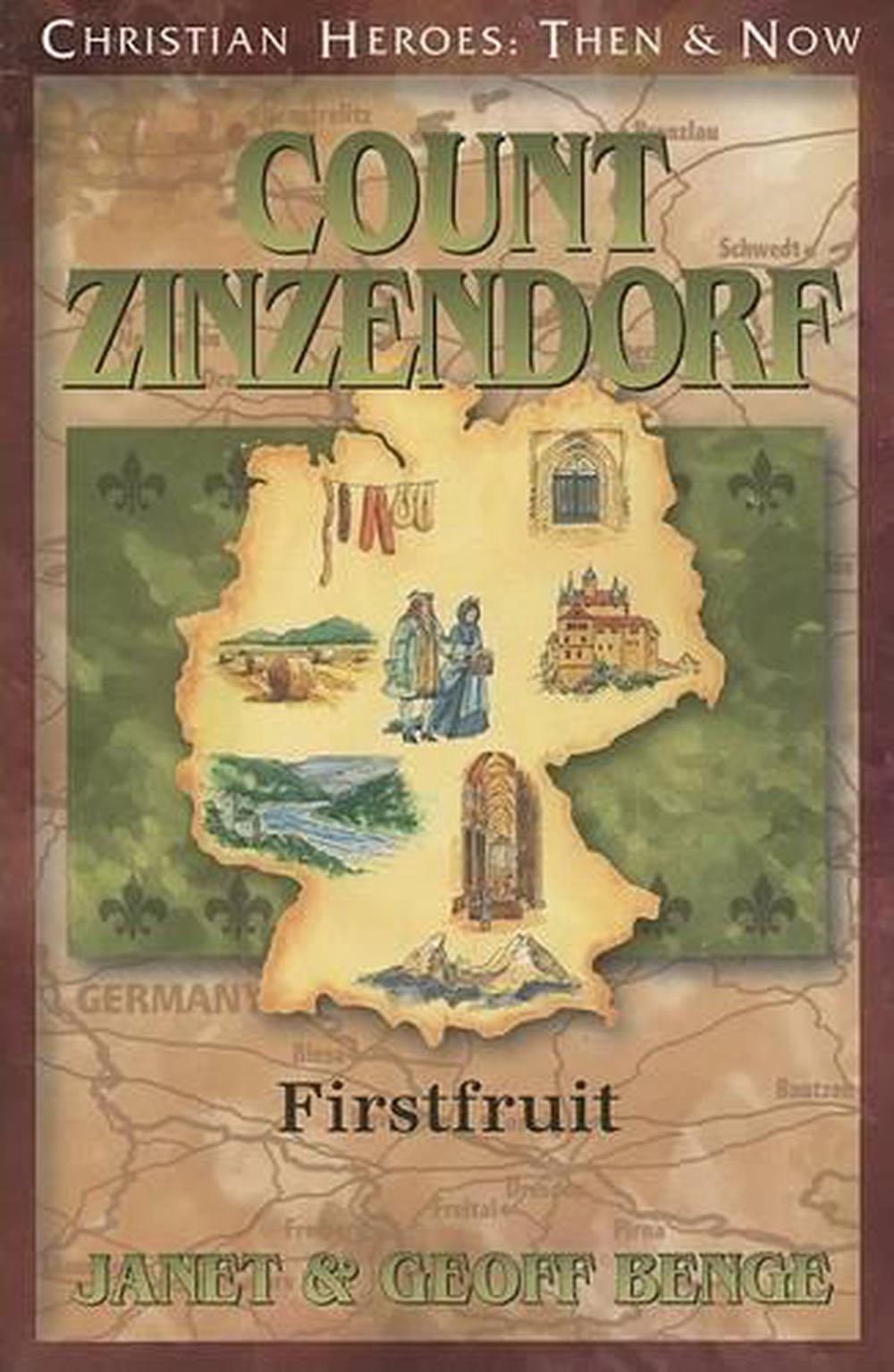 Count Zinzendorf (Christian Heroes Then And Now)