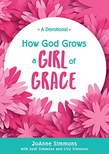 How God Grows A Girl Of Grace - Devotional