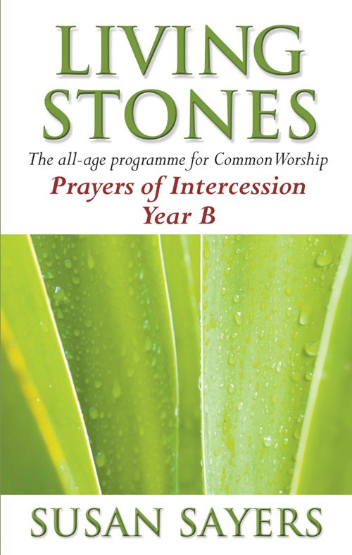 Living Stones: Prayers Of Intercession Year B - Susan Sayers