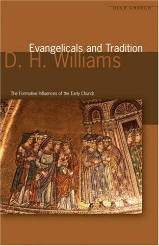 Evangelicals And Tradition