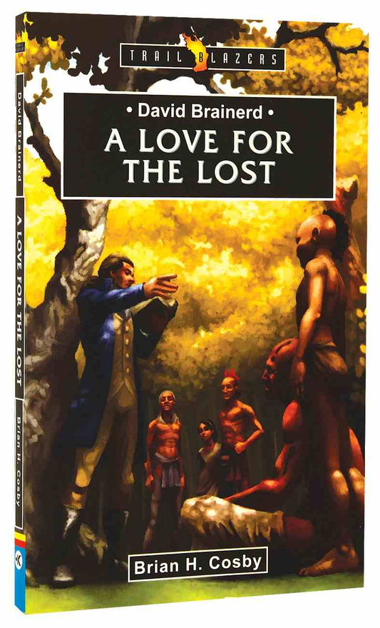 David Brainerd- Love For The Lost (Trailblazers)