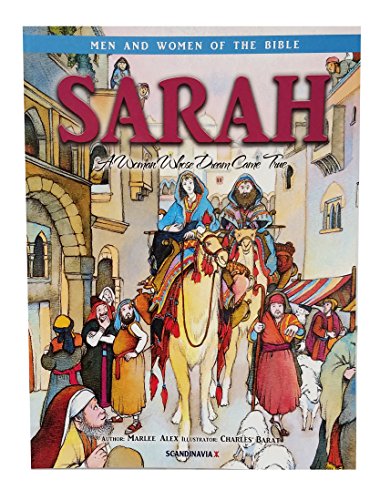 Sarah - Men And Women Of The Bible