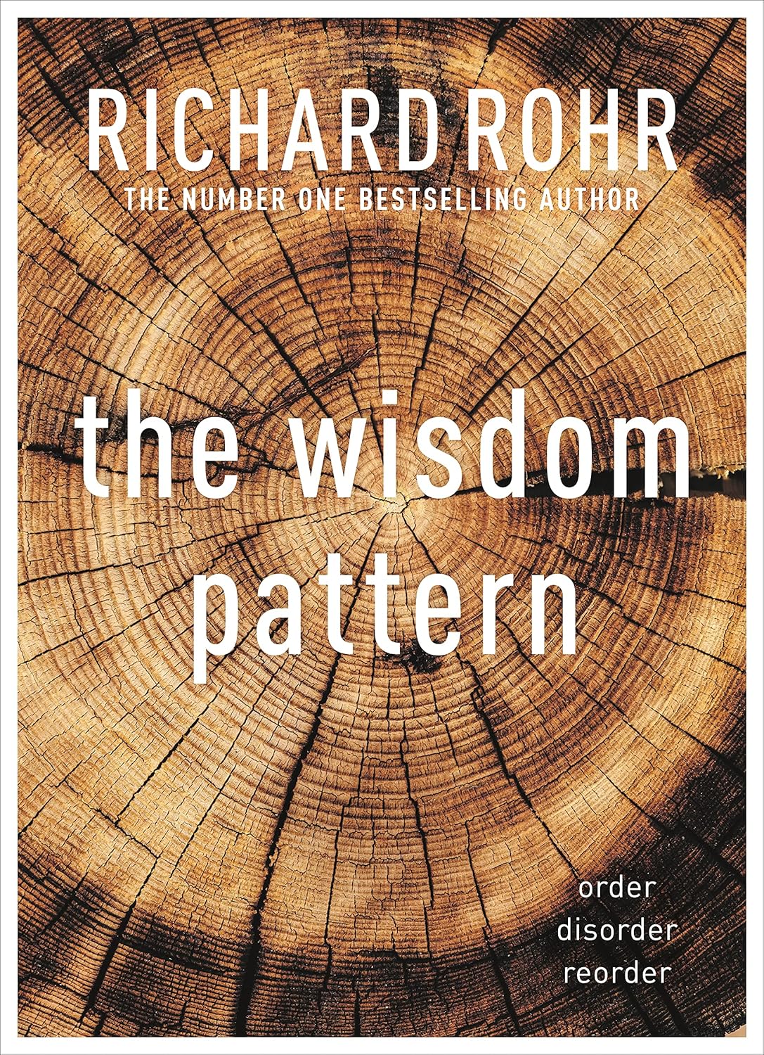 The Wisdom Pattern: Richard Rohr