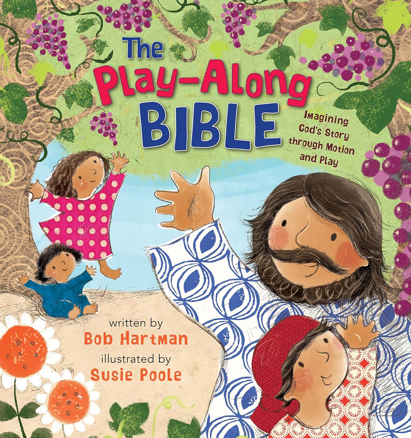The Play-Along Bible: Imagining God's Story through Motion and Play