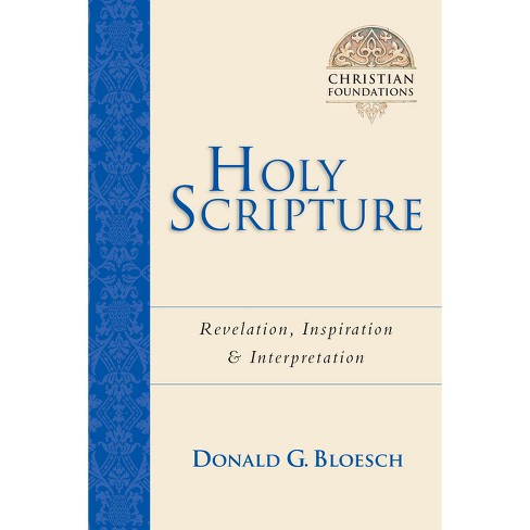 Holy Scripture (Christian Foundations Series)