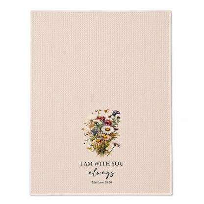 Tea Towel - I am with you always