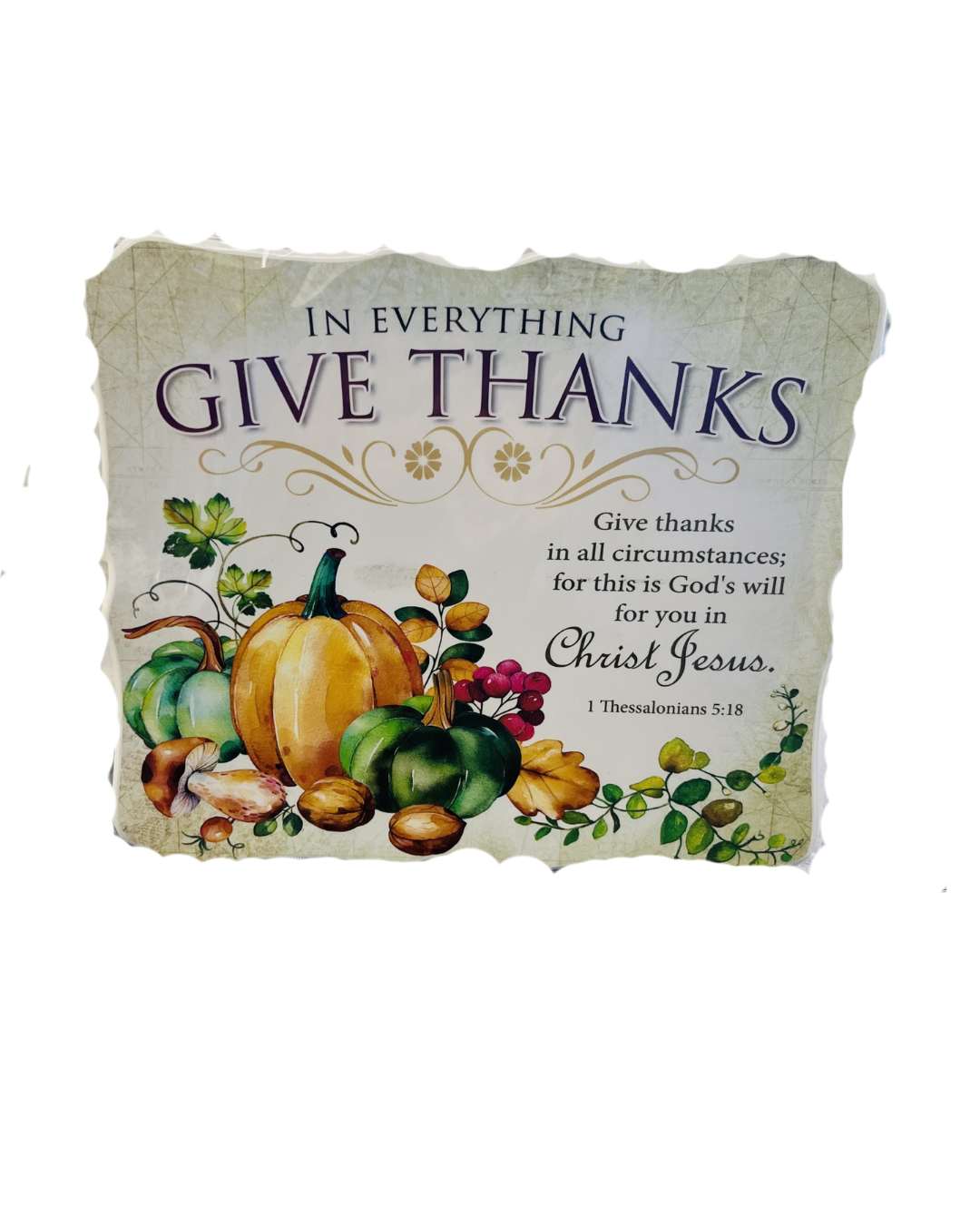 Plaque Wood - In Everything Give Thanks ... 22X19Cm