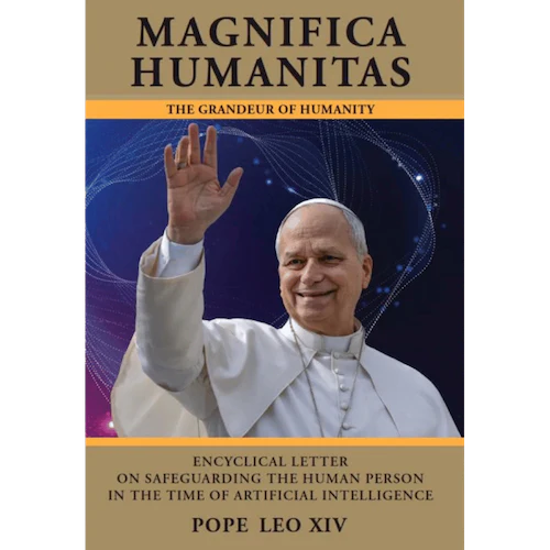 Magnifica Humanitas : The Grandeur of Humanity