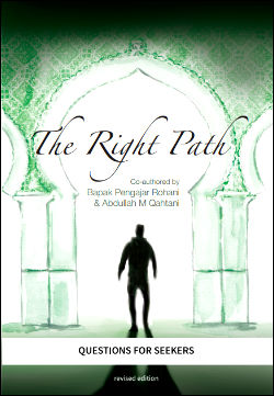 The Right Path (Questions for Seekers) - Bapak Pengajar Rohani & Abdullah M Al Qahtani