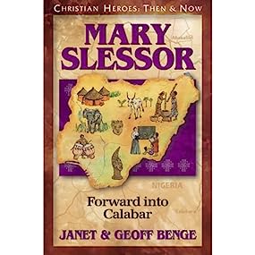 Mary Slessor(Christian Heroes Then And Now)