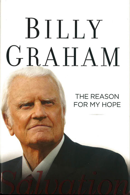 Reason For My Hope - Billy Graham
