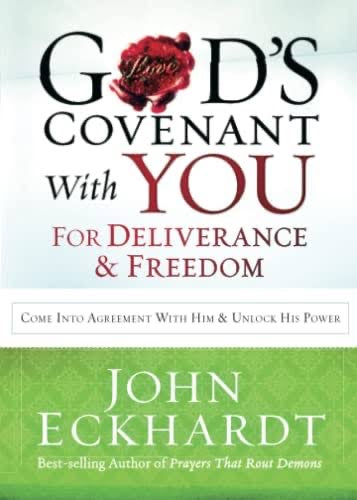 God'S Covenant With You For Deliverance And Freedom