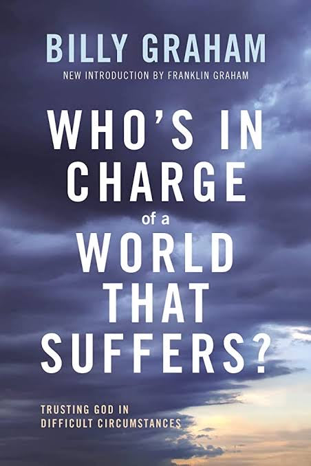 Who's In Charge Of A World That Suffers? Billy Graham