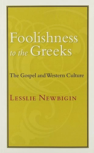 Foolishness To The Greeks (Eerd)