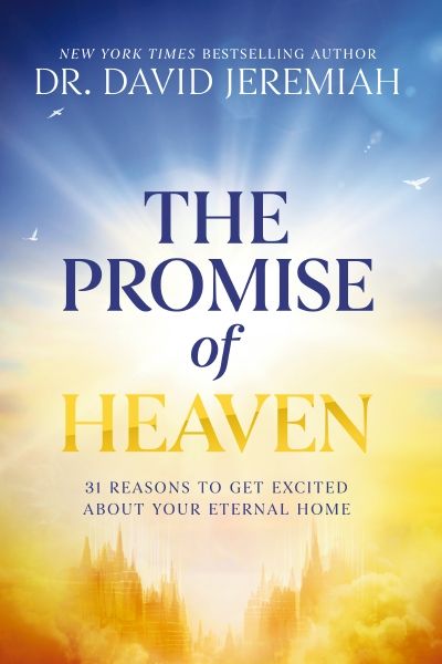 Promise of Heaven - David Jeremiah